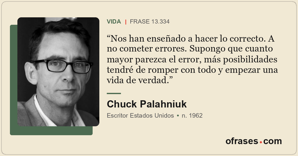 Nos han enseñado a hacer lo correcto. A no cometer errores. Supongo que cuanto m...
