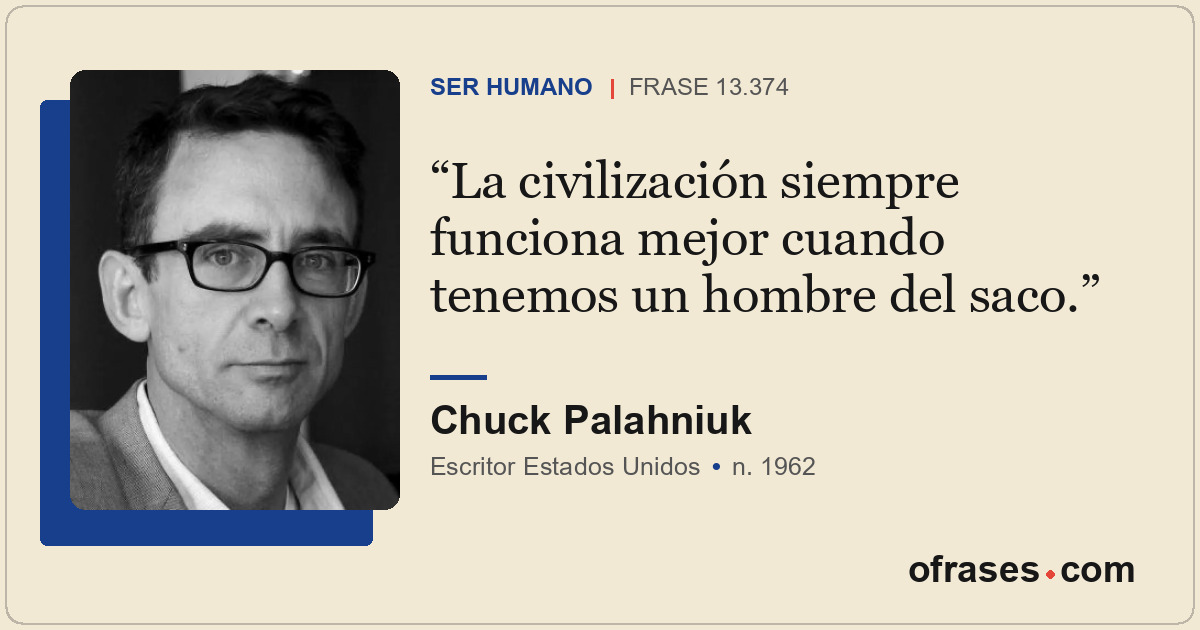 La civilización siempre funciona mejor cuando tenemos un hombre del saco.