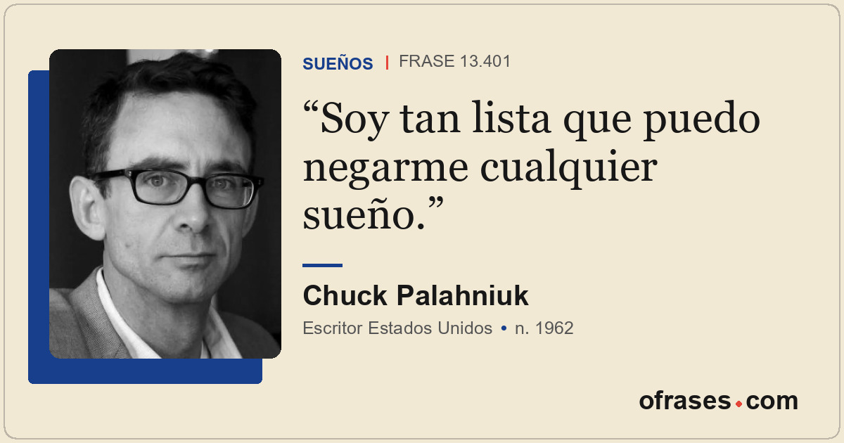Soy tan lista que puedo negarme cualquier sueño.