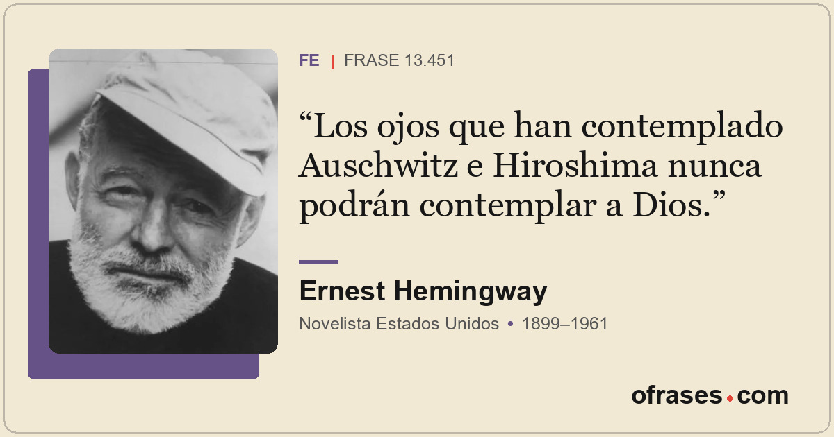 Los ojos que han contemplado Auschwitz e Hiroshima nunca podrán contemplar a Dio...
