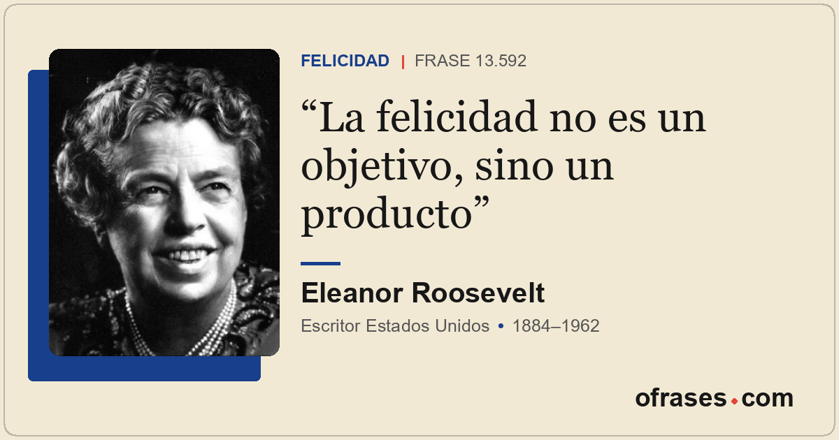 La felicidad no es un objetivo, sino un producto