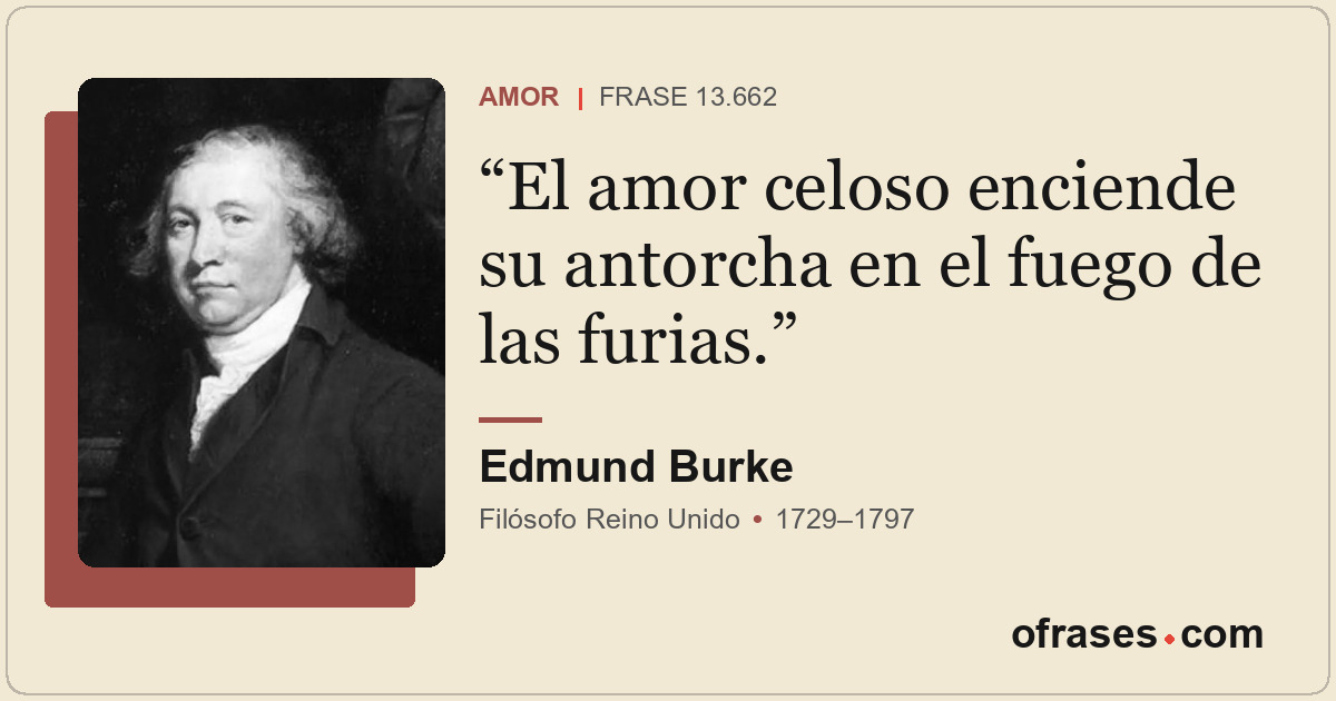 El amor celoso enciende su antorcha en el fuego de las furias.