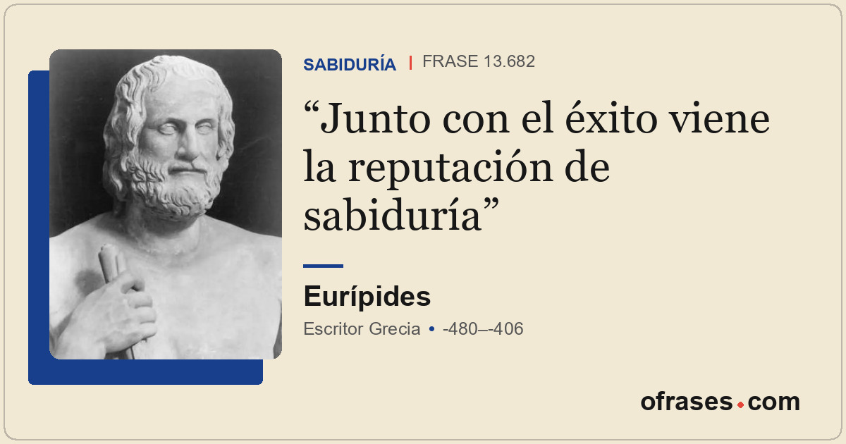 Junto con el éxito viene la reputación de sabiduría