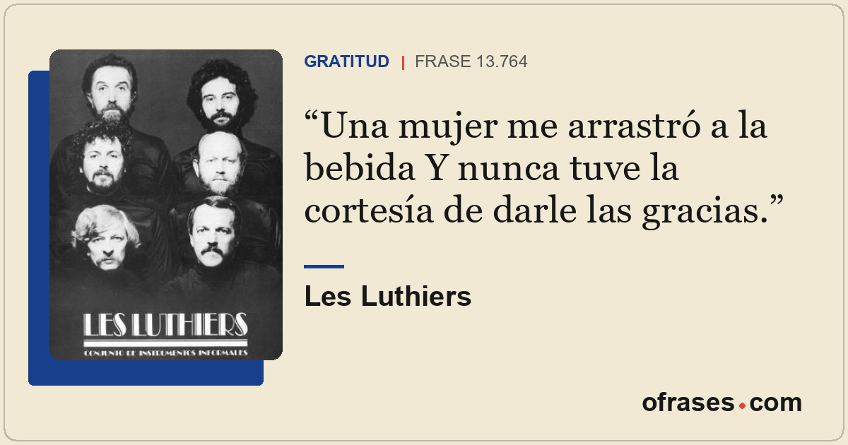 Una mujer me arrastró a la bebida Y nunca tuve la cortesía de darle las gracias.