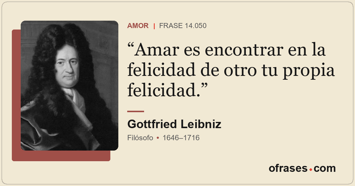 Amar es encontrar en la felicidad de otro tu propia felicidad.