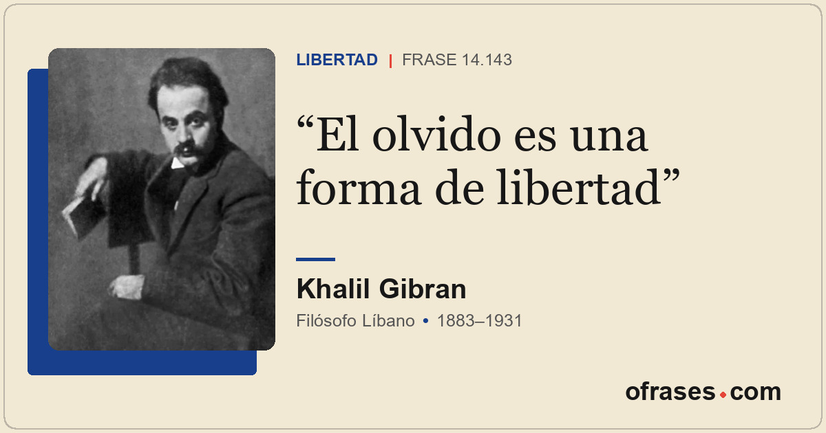 El olvido es una forma de libertad