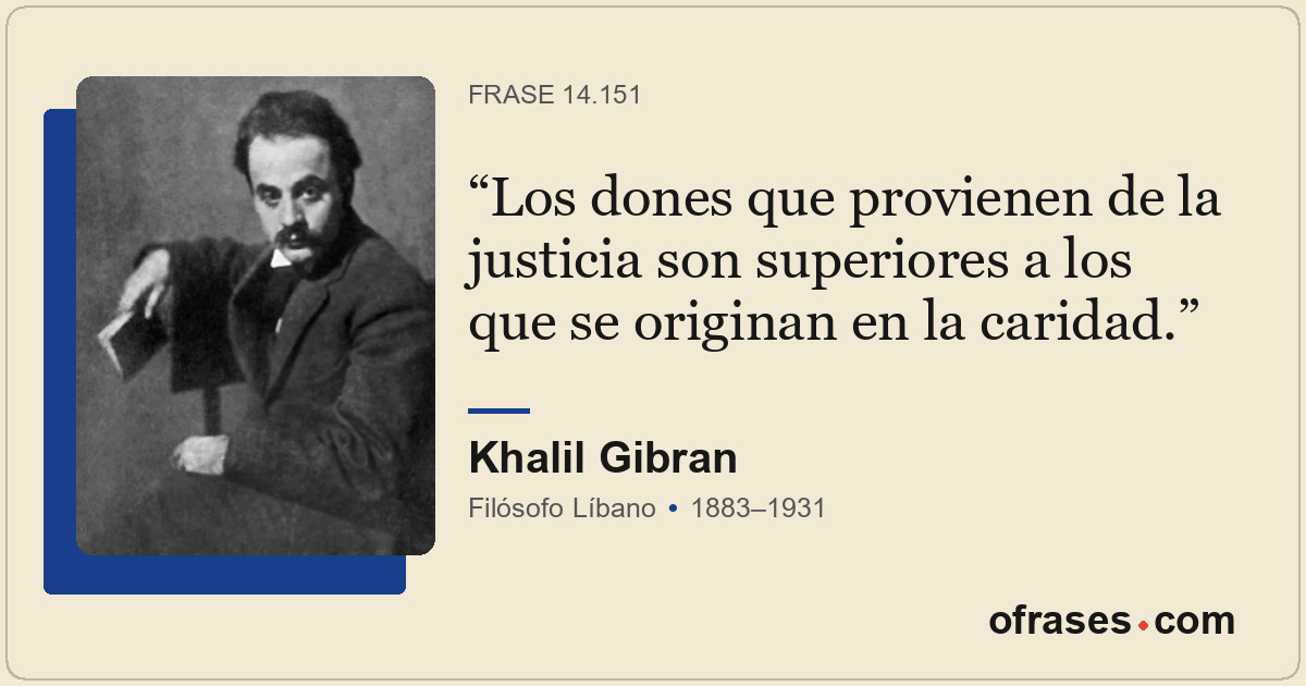 Los dones que provienen de la justicia son superiores a los que se originan en l...