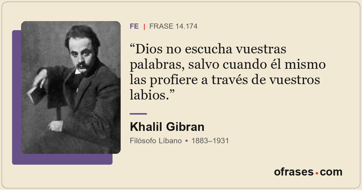 Dios no escucha vuestras palabras, salvo cuando él mismo las profiere a través d...