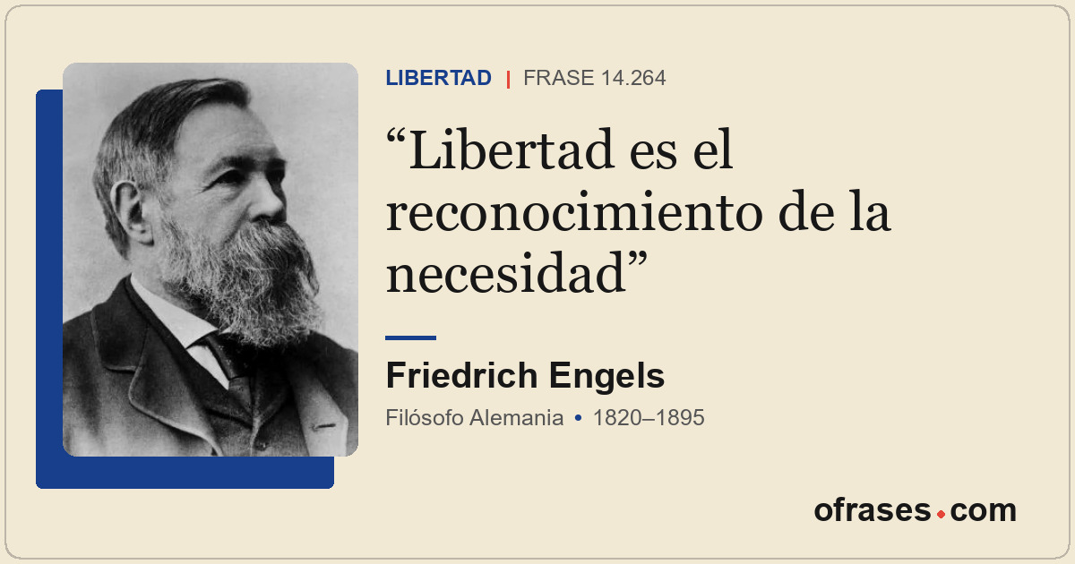 Libertad es el reconocimiento de la necesidad