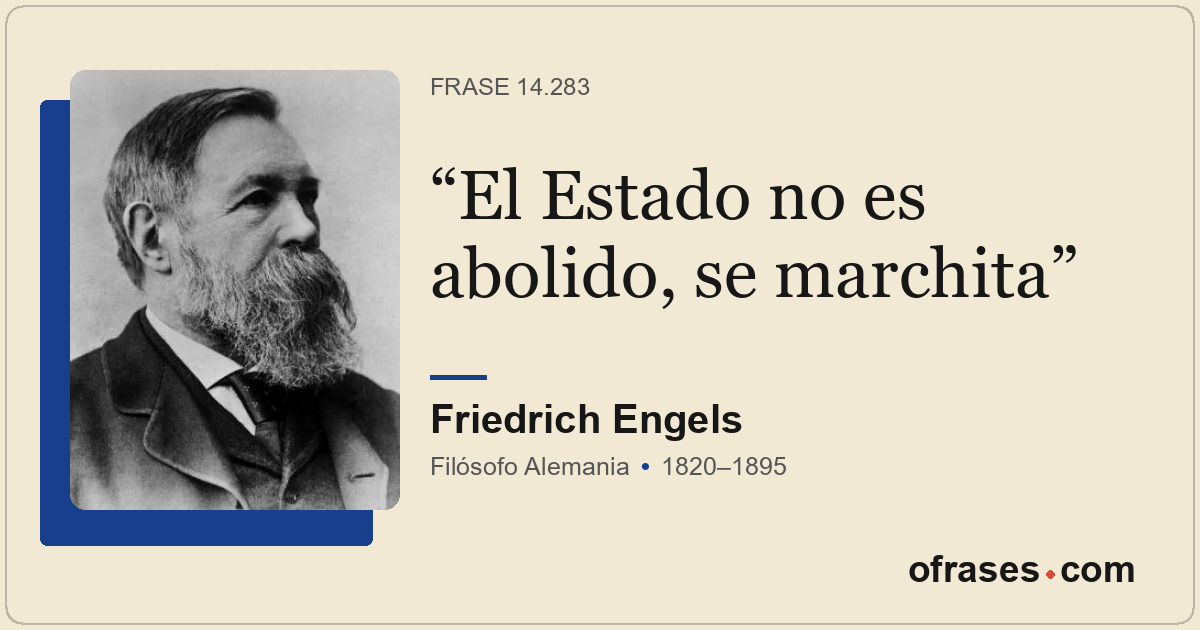El Estado no es abolido, se marchita