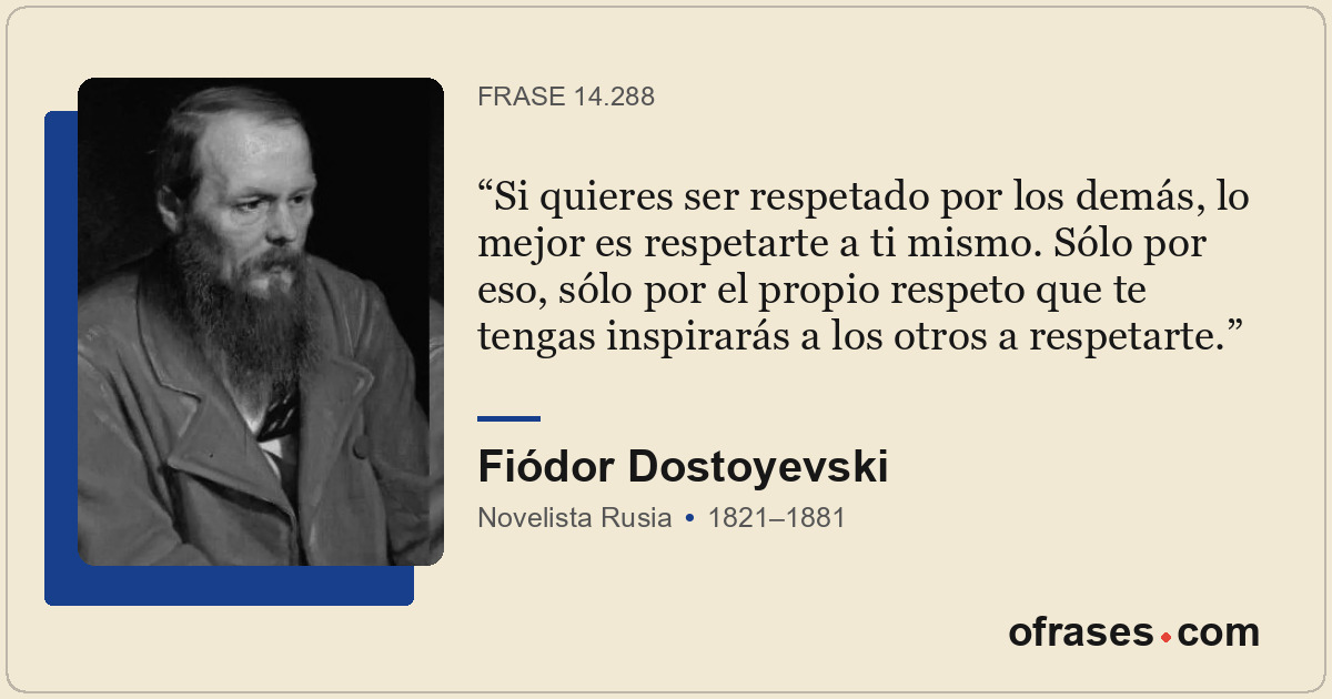 Si quieres ser respetado por los demás, lo mejor es respetarte a ti mismo. Sólo...