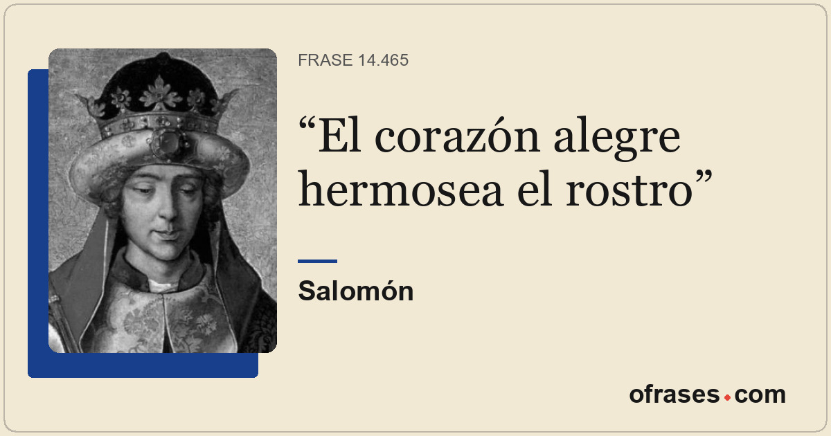El corazón alegre hermosea el rostro