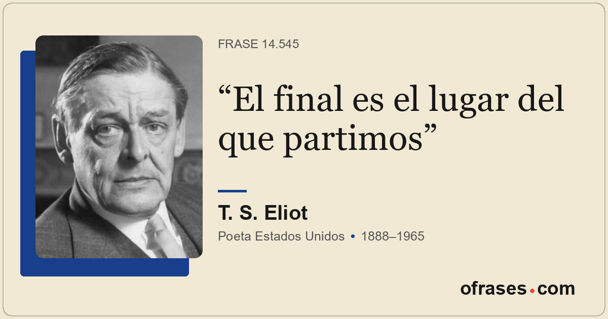 El final es el lugar del que partimos