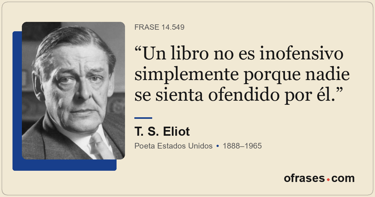 Un libro no es inofensivo simplemente porque nadie se sienta ofendido por él.