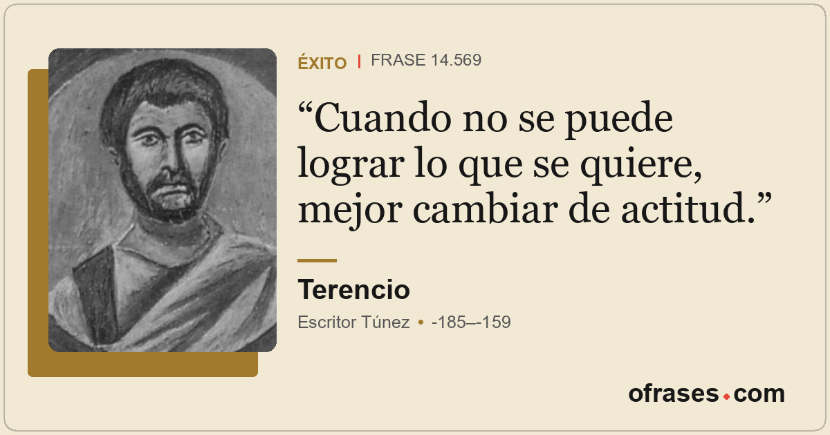Cuando no se puede lograr lo que se quiere, mejor cambiar de actitud.
