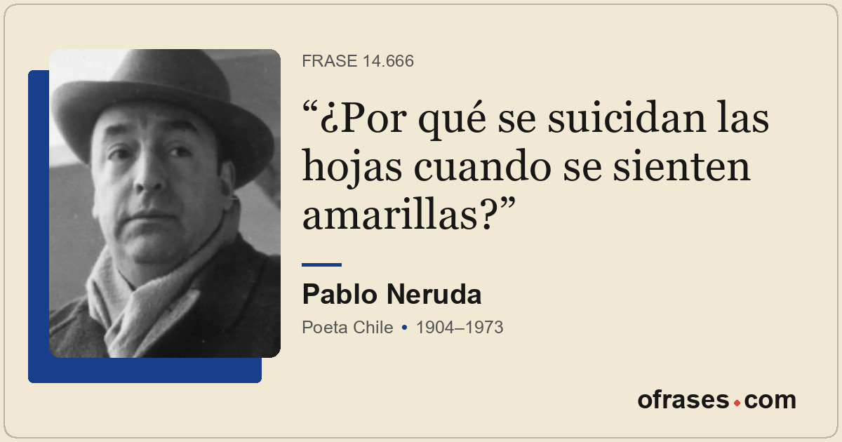 ¿Por qué se suicidan las hojas cuando se sienten amarillas?
