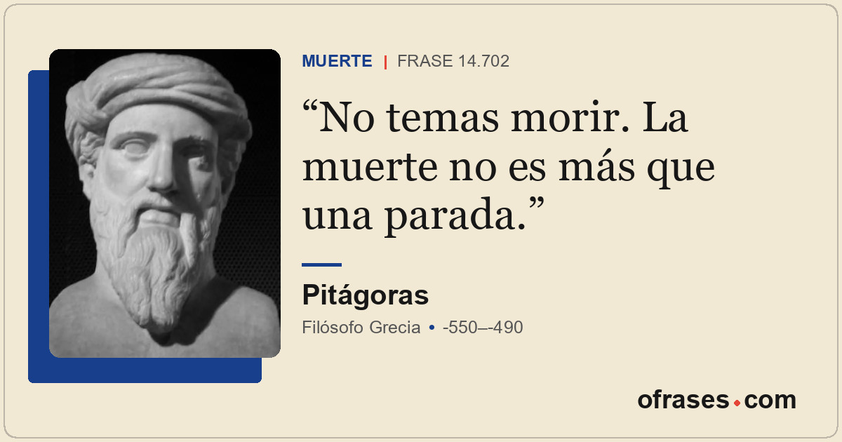 No temas morir. La muerte no es más que una parada.