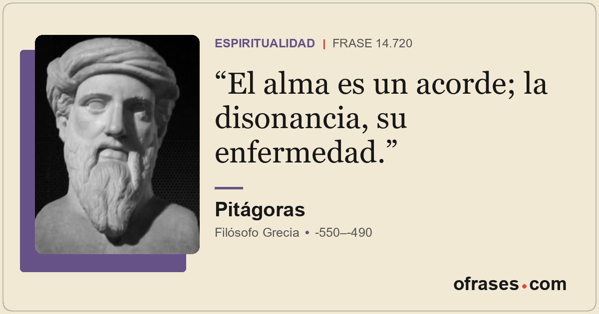 El alma es un acorde; la disonancia, su enfermedad.