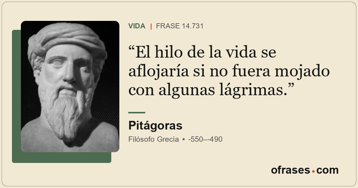 El hilo de la vida se aflojaría si no fuera mojado con algunas lágrimas.