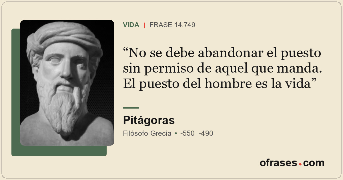 No se debe abandonar el puesto sin permiso de aquel que manda. El puesto del hom...
