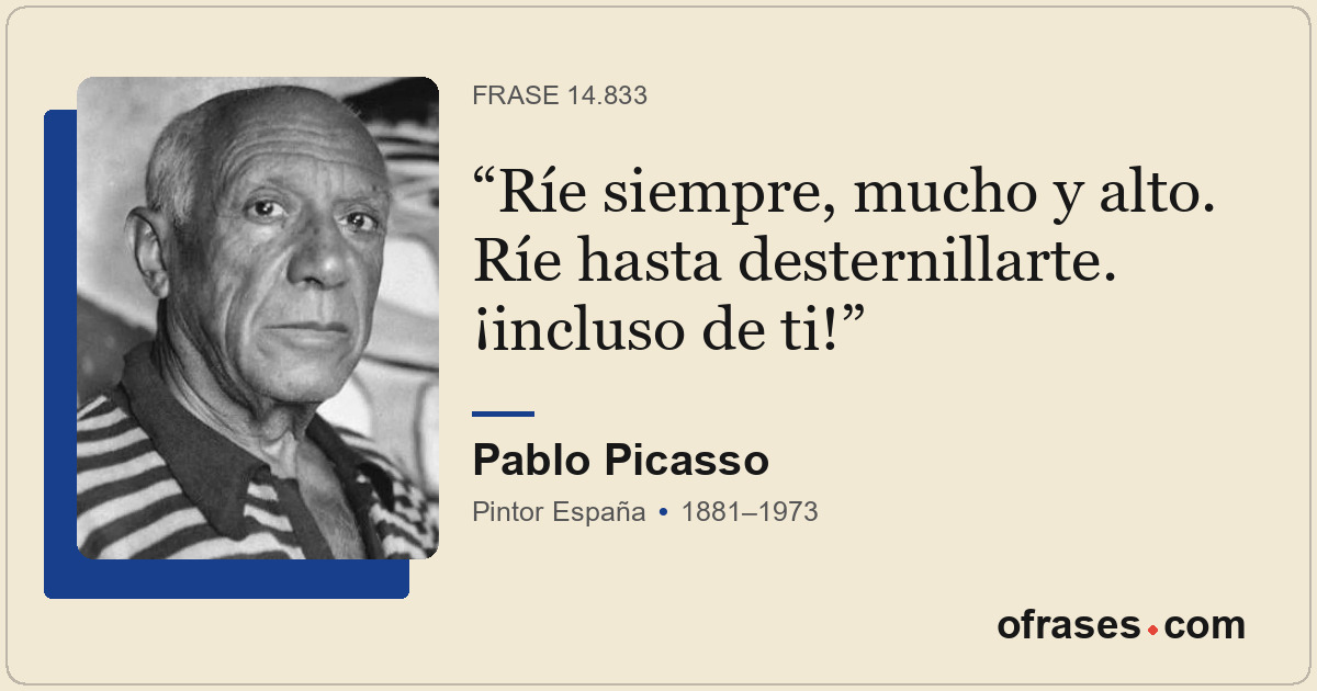 Ríe siempre, mucho y alto. Ríe hasta desternillarte. ¡incluso de ti!