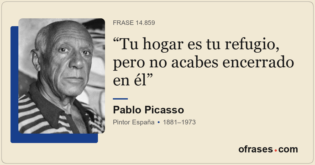 Tu hogar es tu refugio, pero no acabes encerrado en él