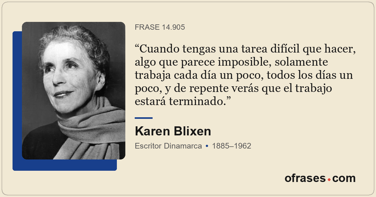 Cuando tengas una tarea difícil que hacer, algo que parece imposible, solamente...