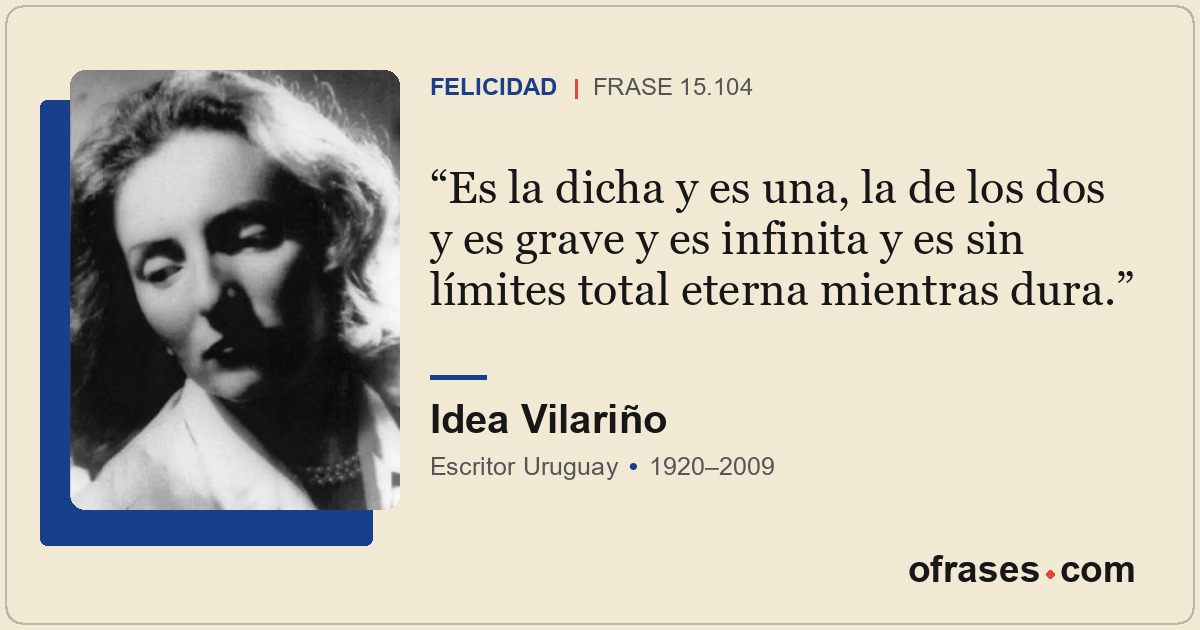 Es la dicha y es una, la de los dos y es grave y es infinita y es sin límites to...