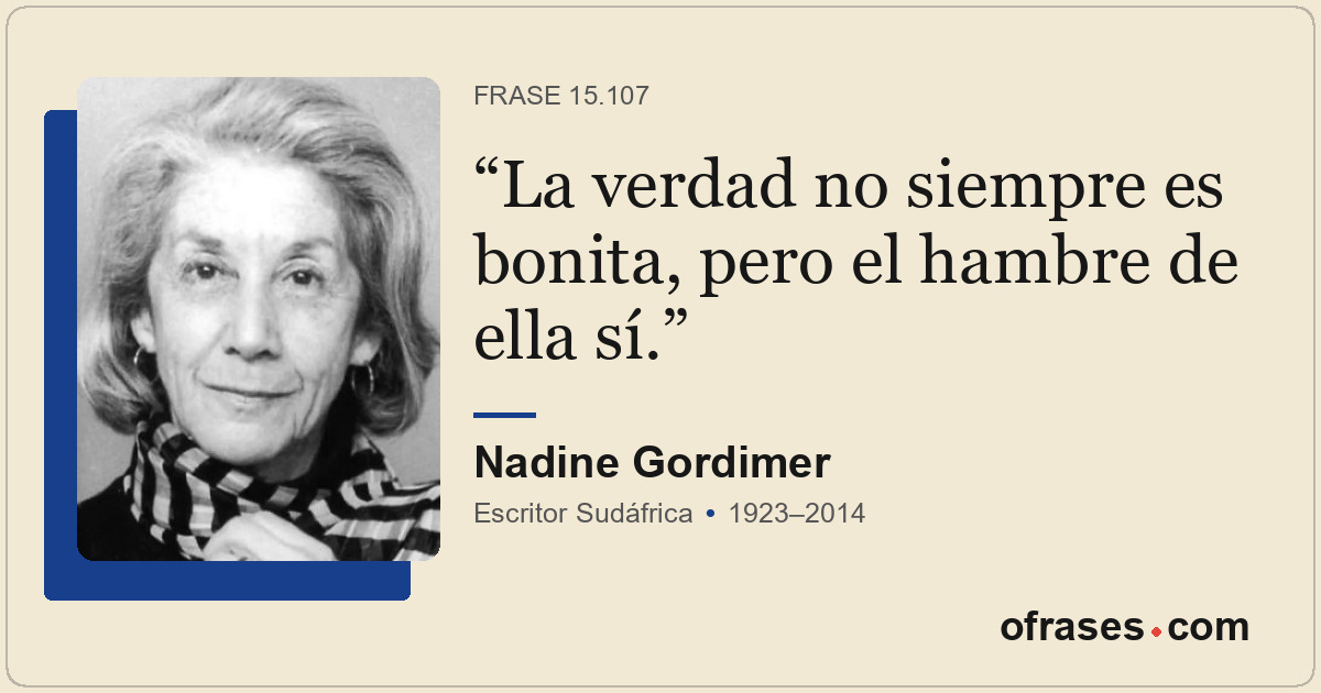 La verdad no siempre es bonita, pero el hambre de ella sí.