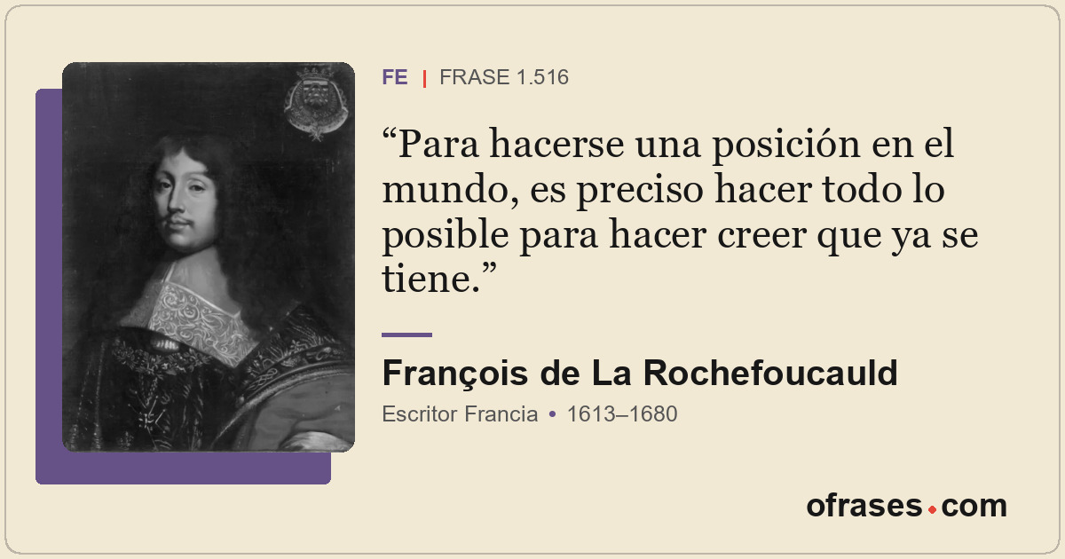 Para hacerse una posición en el mundo, es preciso hacer todo lo posible para hac...