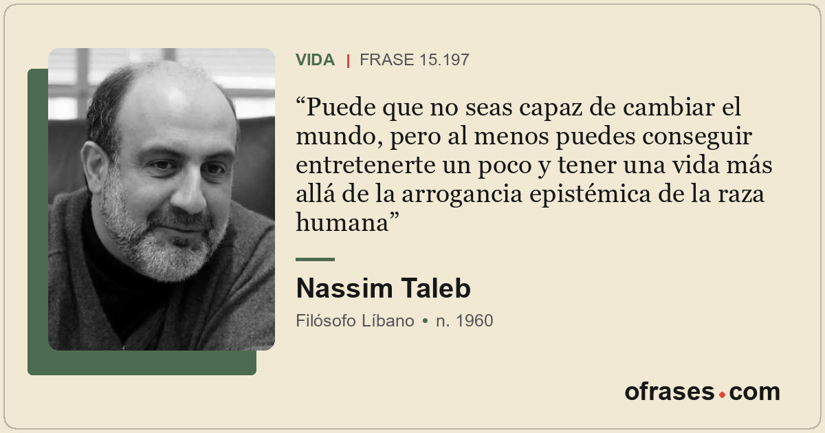 Puede que no seas capaz de cambiar el mundo, pero al menos puedes conseguir entr...