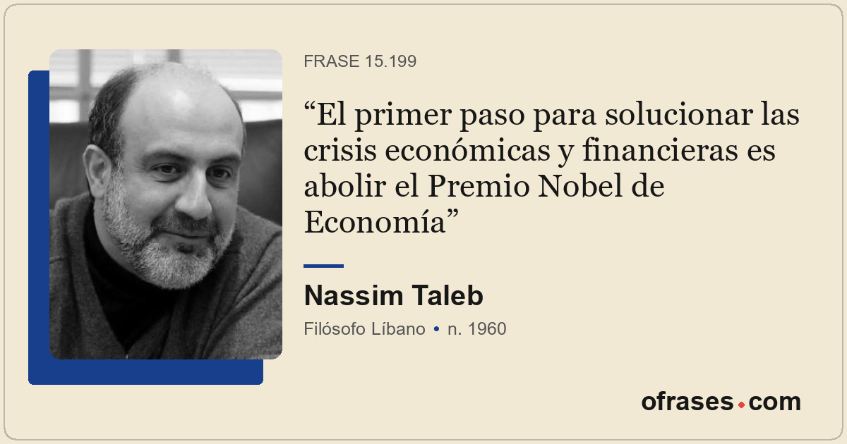 El primer paso para solucionar las crisis económicas y financieras es abolir el...