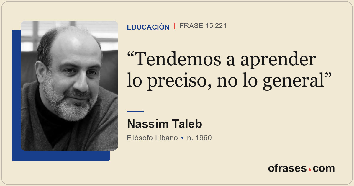 Tendemos a aprender lo preciso, no lo general