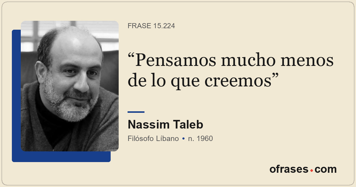 Pensamos mucho menos de lo que creemos