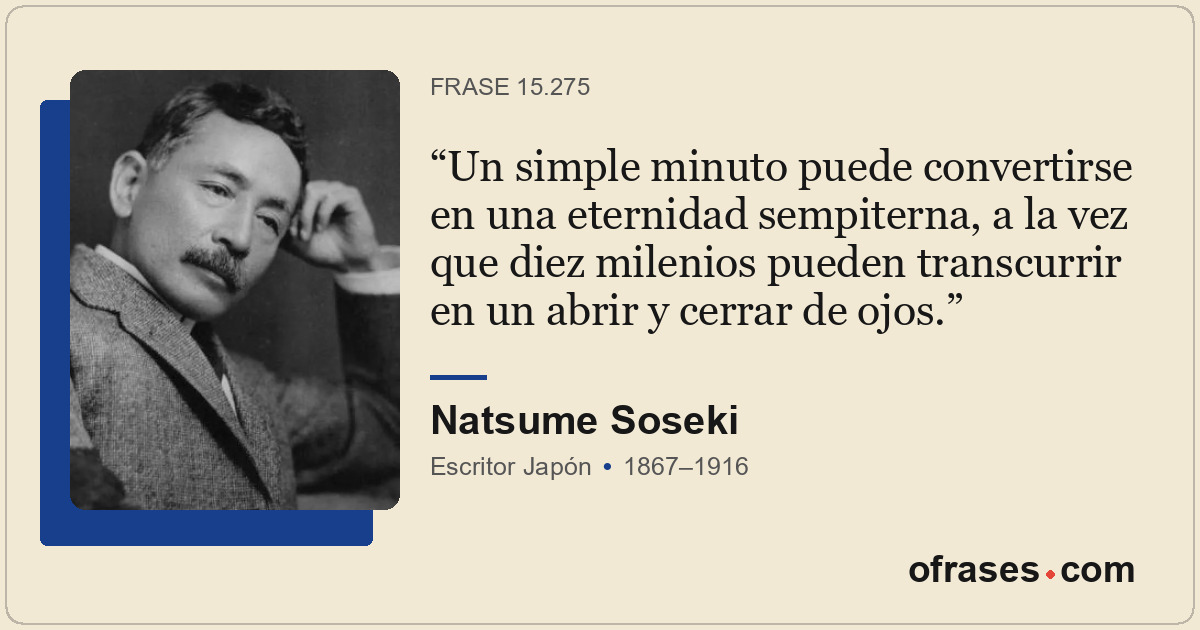 Un simple minuto puede convertirse en una eternidad sempiterna, a la vez que die...