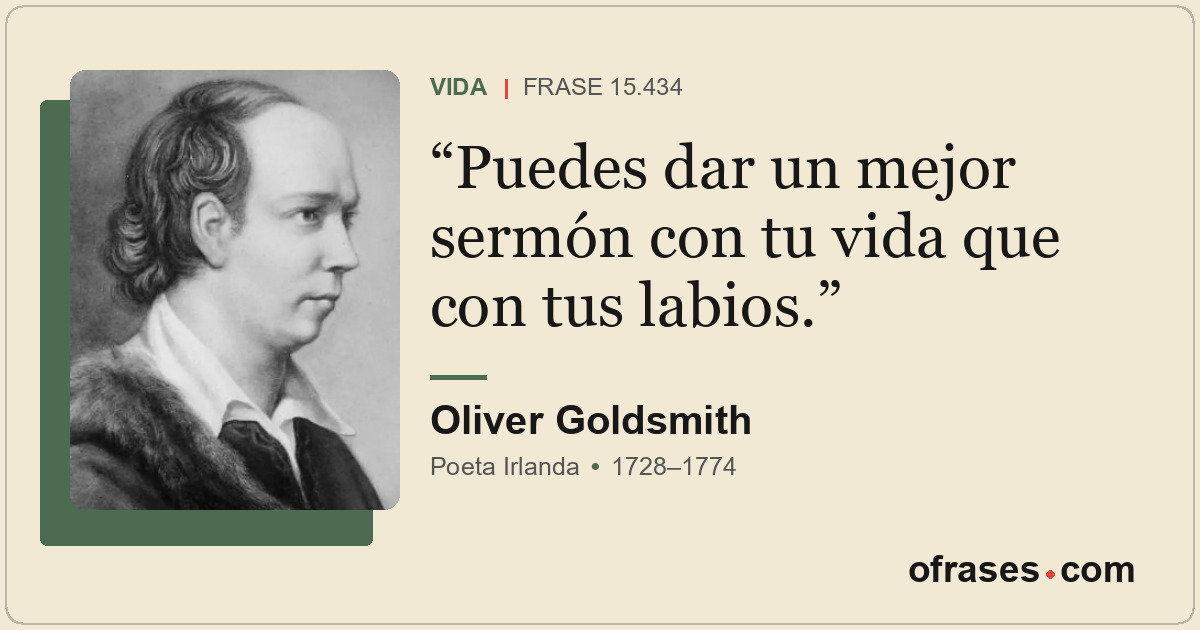 Puedes dar un mejor sermón con tu vida que con tus labios.