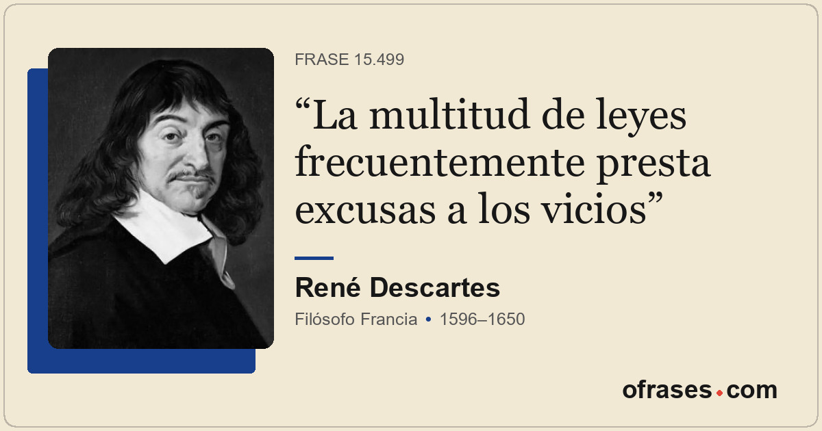 La multitud de leyes frecuentemente presta excusas a los vicios