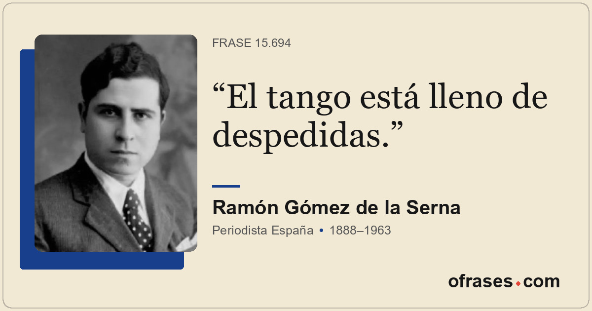El tango está lleno de despedidas.