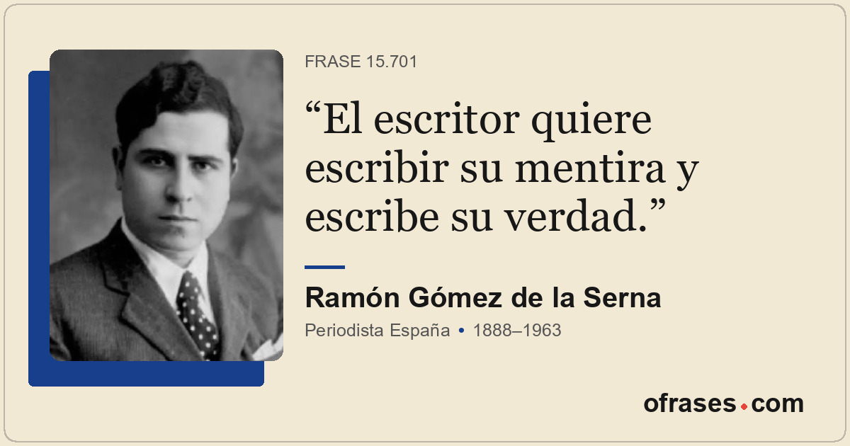 El escritor quiere escribir su mentira y escribe su verdad.