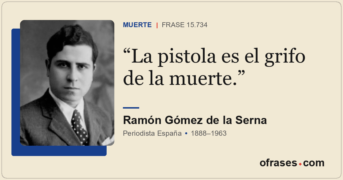 La pistola es el grifo de la muerte.
