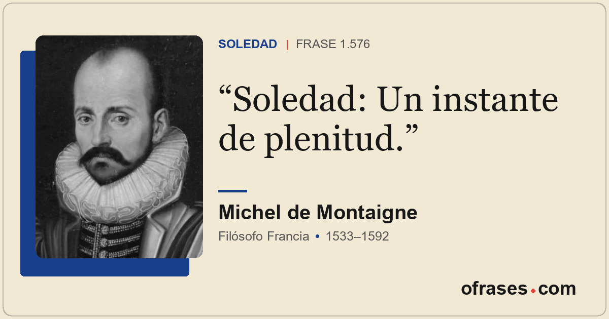 Soledad: Un instante de plenitud.