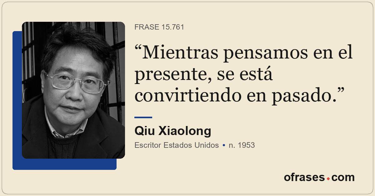 Mientras pensamos en el presente, se está convirtiendo en pasado.