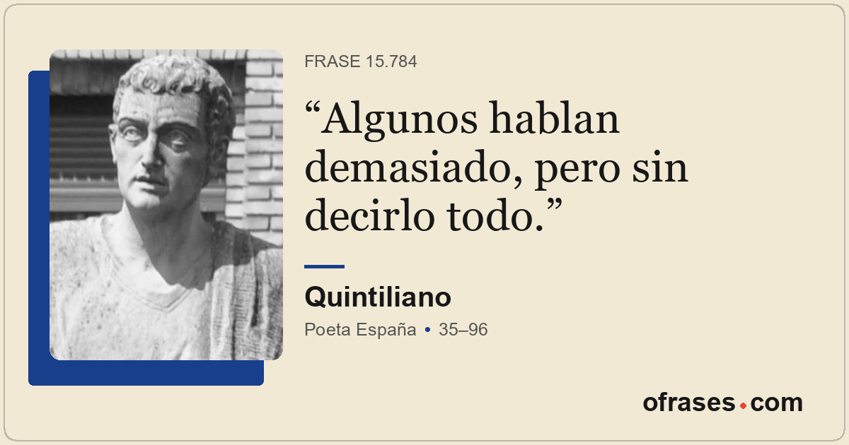 Algunos hablan demasiado, pero sin decirlo todo.