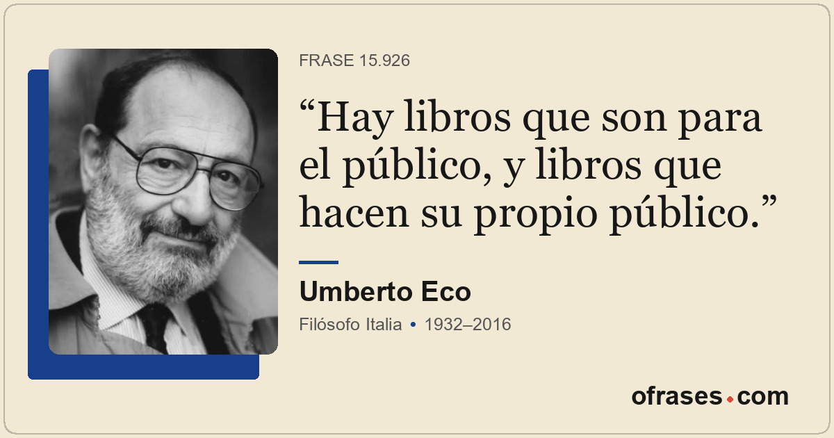 Hay libros que son para el público, y libros que hacen su propio público.