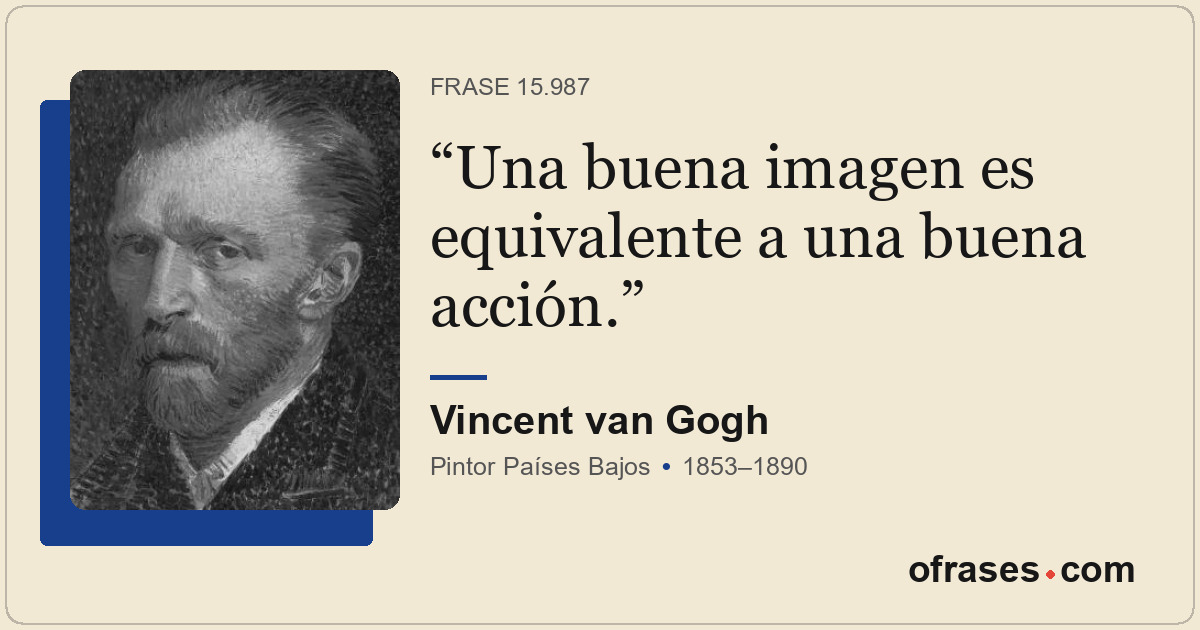 Una buena imagen es equivalente a una buena acción.