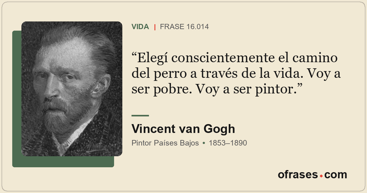 Elegí conscientemente el camino del perro a través de la vida. Voy a ser pobre....