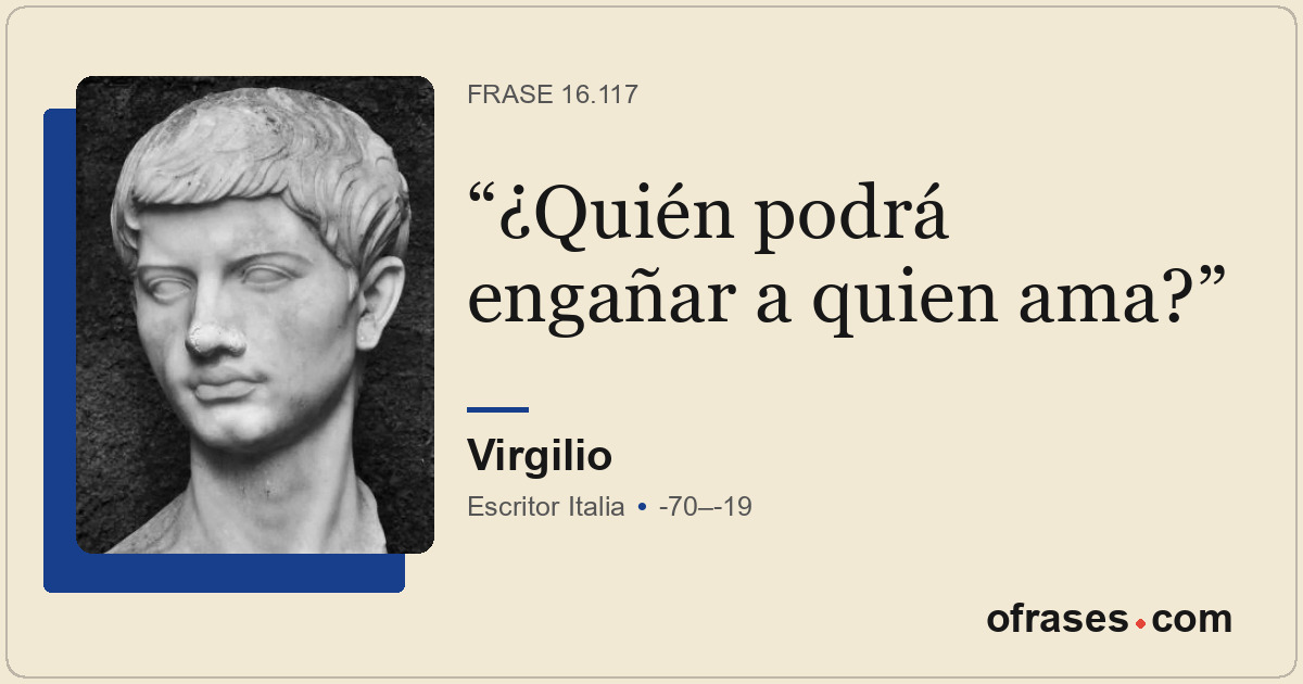¿Quién podrá engañar a quien ama?