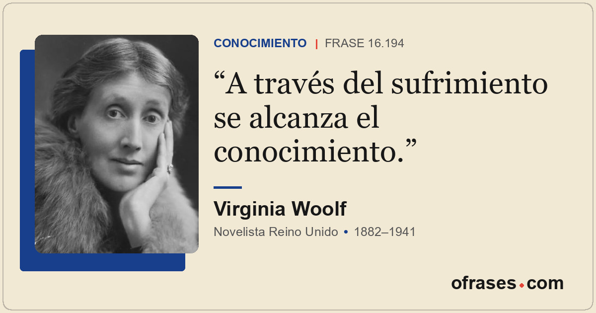 A través del sufrimiento se alcanza el conocimiento.