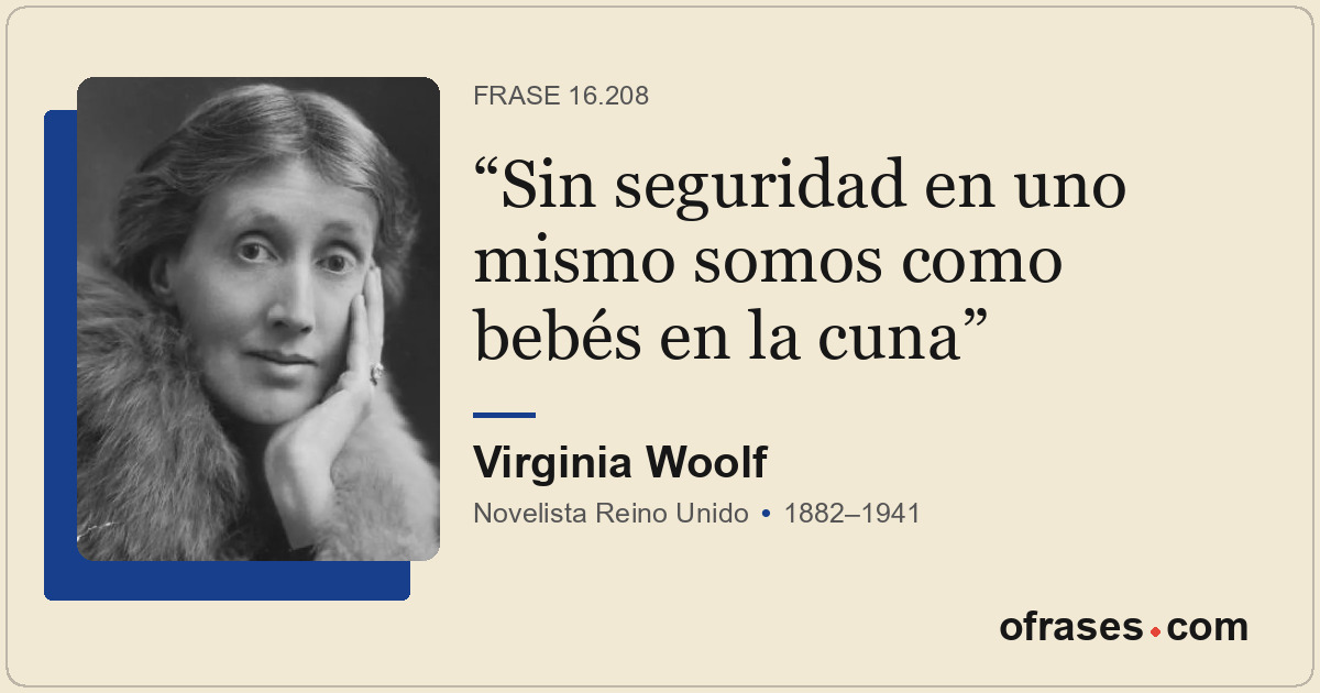 Sin seguridad en uno mismo somos como bebés en la cuna