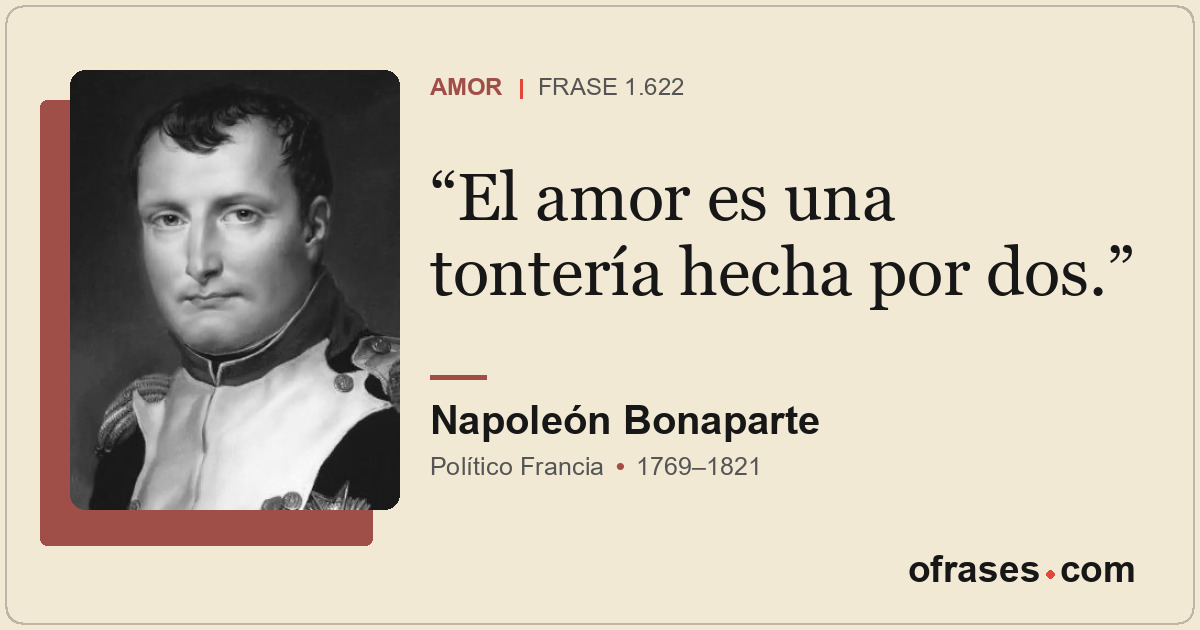 El amor es una tontería hecha por dos.